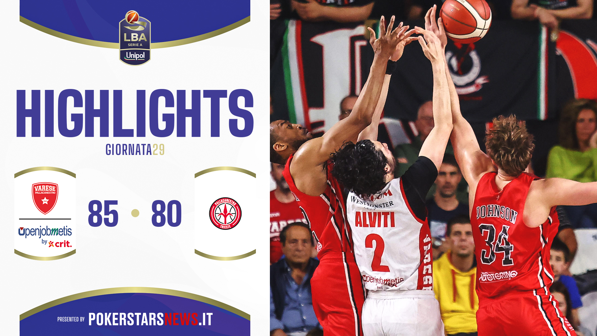 Openjobmetis Varese - Pallacanestro Trieste | PokerstarsNews Highlights Serie A Unipol 2024/2025