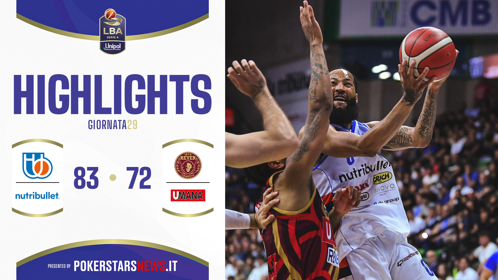 immagine - NutriBullet Treviso Basket - Umana Reyer Venezia | PokerstarsNews Highlights Serie A Unipol 2024/2025