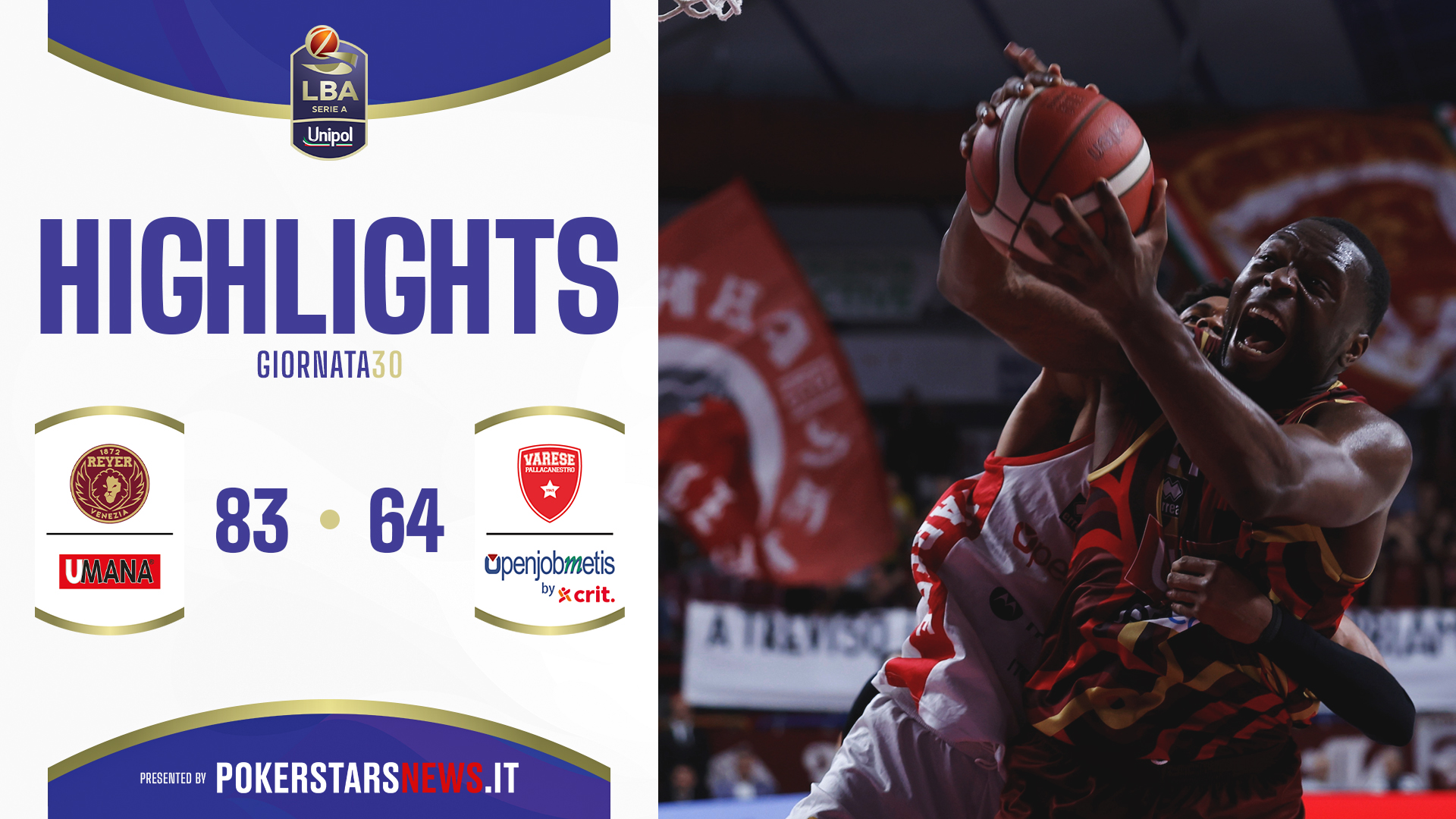 immagine - Umana Reyer Venezia - Openjobmetis Varese | PokerstarsNews Highlights Serie A Unipol 2024/2025