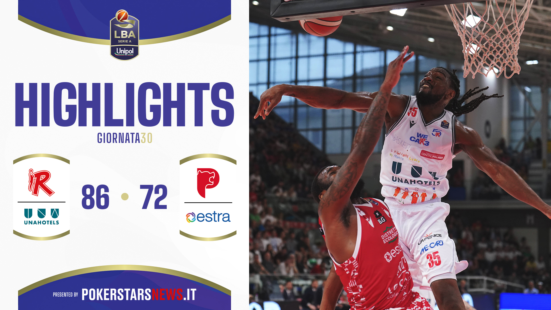 immagine - UNAHOTELS Reggio Emilia - Estra Pistoia | PokerstarsNews Highlights Serie A Unipol 2024/2025