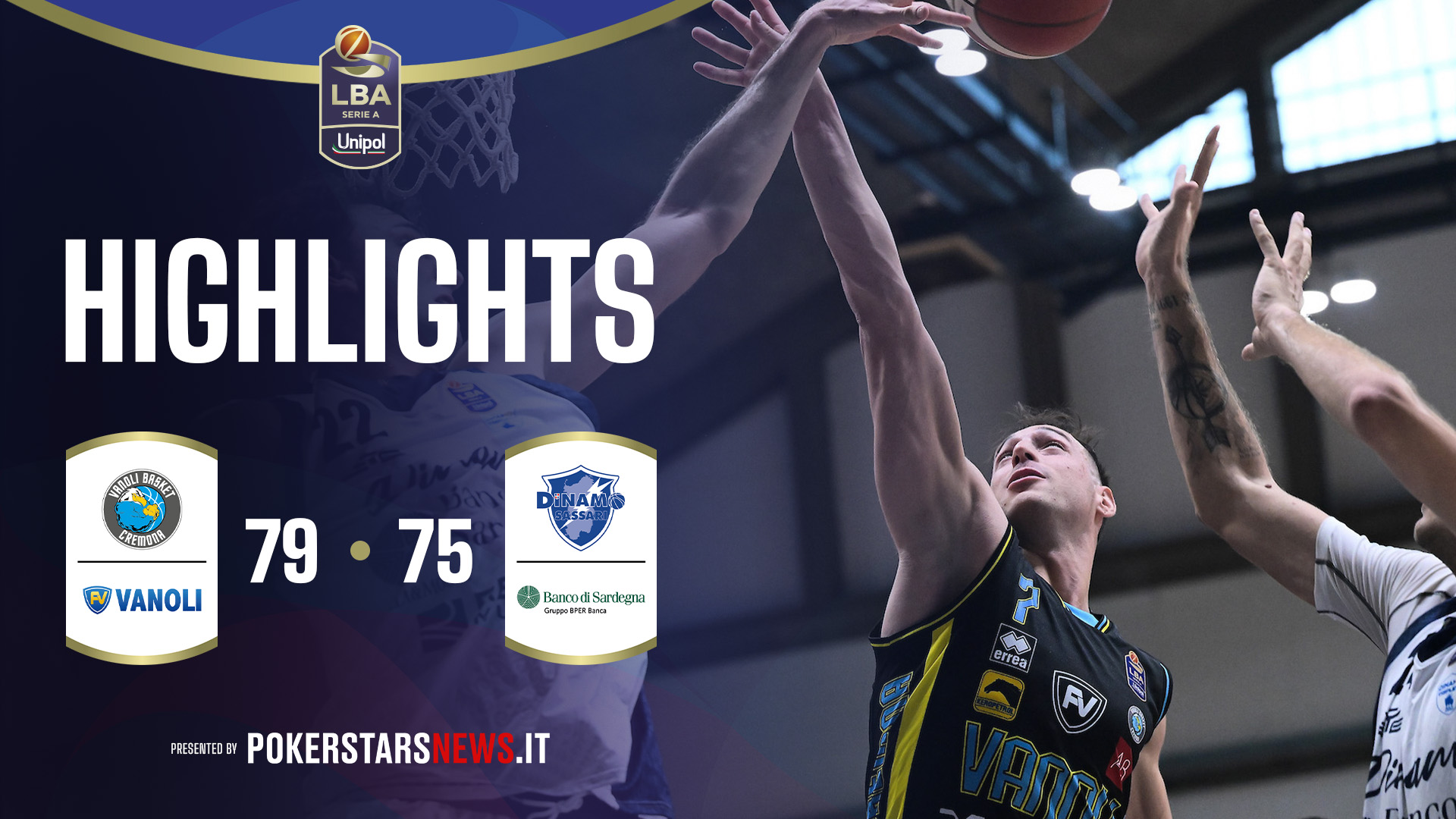 immagine - Vanoli Basket Cremona - Banco di Sardegna Sassari  | PokerstarsNews Highlights Serie A Unipol 2025/2026