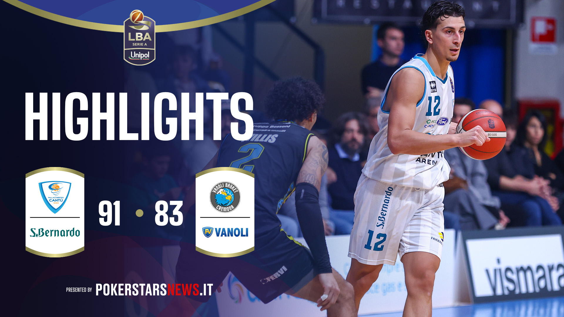 Acqua S.Bernardo Cantù - Vanoli Basket Cremona | PokerstarsNews Highlights Serie A Unipol 2025/2026